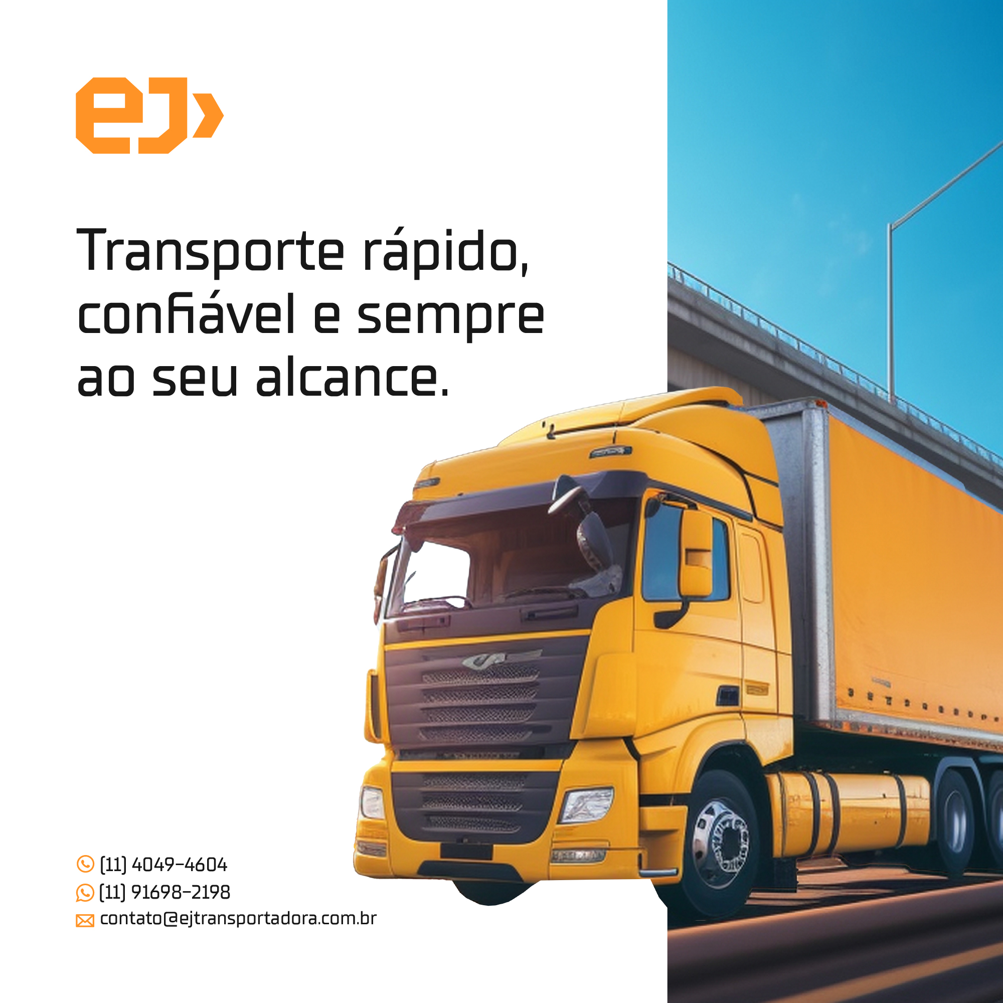 Caminhão da EJ Transportadora em rota de entrega no ABC Paulista com sede em Diadema.